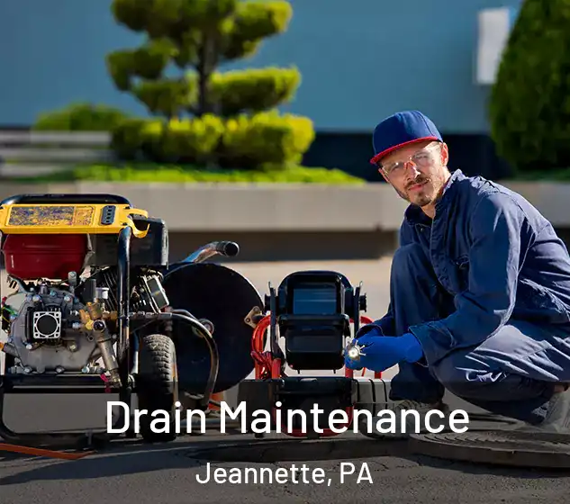  Drain Maintenance Jeannette, PA