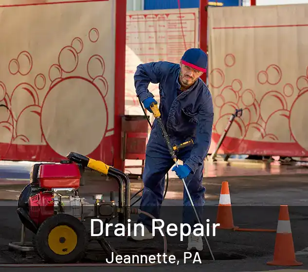  Drain Repair Jeannette, PA