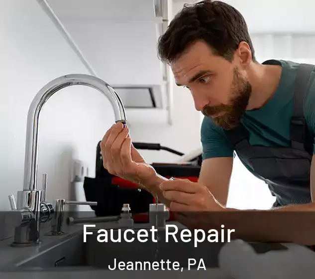  Faucet Repair Jeannette, PA