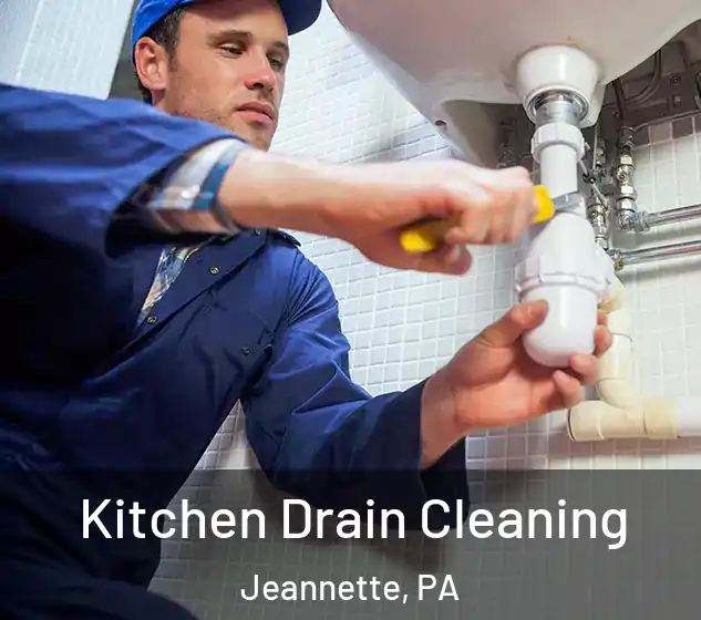  Kitchen Drain Cleaning Jeannette, PA