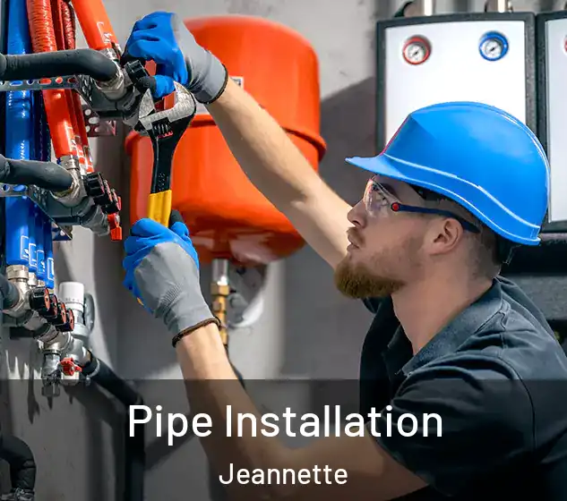  Pipe Installation Jeannette